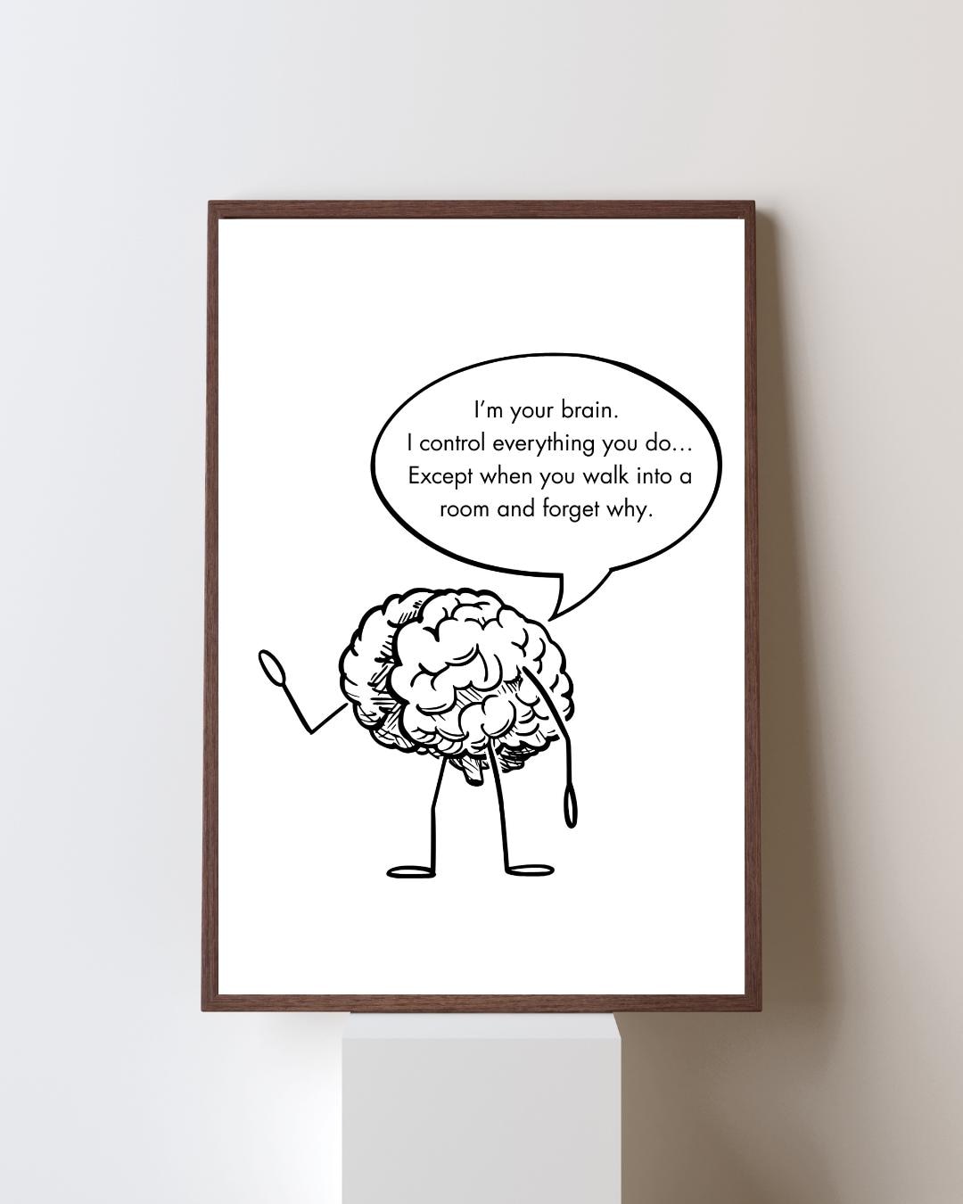 Funny Brain Poster | Medical Humor Wall Art | Neuroscience Decor ...
