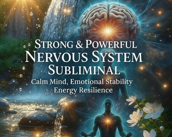 Strong & Powerful Nervous System Subliminal – Calm Mind, Emotional Stability Energy Resilience