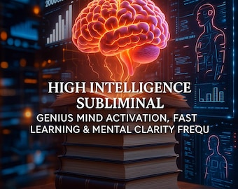Może przedstawiać: Cyfrowa ilustracja przedstawia świecący mózg nad stos książek. Tekst brzmi "HIGH INTELLIGENCE SUBLIMINAL" i "GENIUS MIND ACTIVATION, FAST LEARNING & MENTAL CLARITY FREQU". Tło zawiera wizualizacje danych.