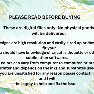 May include: Image with text: "PLEASE READ BEFORE BUYING" and other details about digital files, including resolution, sizing, and color variations. It also mentions the need for knowledge of sublimation software and contact information for assistance.