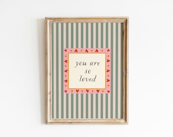 You Are So Loved Gedrucktes Poster, Vintage Kinderzimmer-Zitat-Wand-Kunst, gestreiftes Kinderzimmer-Druck, Kinderzimmer-Dekor