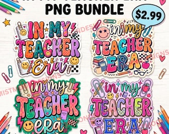 In My Teacher Era PNG Bundle | Retro Teacher Shirt Designs | Back to School PNG Bundle | Teacher Life Graphics | Digital Download