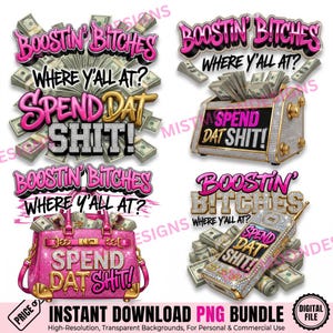Könnte beinhalten: Ein digitales Grafikpaket mit vier Designs, die pinken und goldenen Text mit der Aufschrift Boostin' Bitches Where Y'all At? und Spend Dat Shit! zeigen. Die Bilder enthalten Geldbündel, ein mit Strass besetztes Radio, eine pinke Handtasche und ein Telefon.