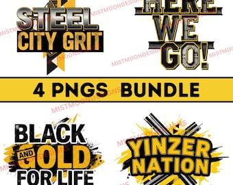 Pittsburgh Steel City PNG Bundle | Black & Yellow Gold Designs | Steel City Grit Yinzer Nation | 4 Football PNG Files | Sublimation Pack