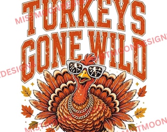 Wilde Truthähne (PNG) | Lustiger Thanksgiving-Truthahn mit Sonnenbrille und Goldketten | Freches Truthahn-Shirt-Design | Lustiger Herbst-Download