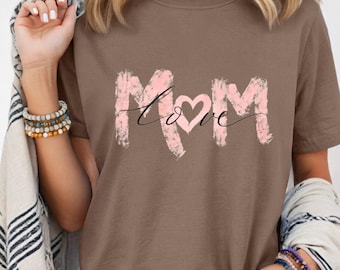 Love Mom Shirt, Comfort Colors Tee, Pink Heart Mama Shirt, Gift for Mom, Mother’s Day Shirt, Cute Mom T Shirt