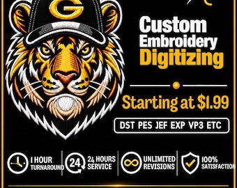 May include: A black graphic featuring a tiger wearing a black baseball cap with a yellow G. Text includes Custom Embroidery Digitizing, Starting at $1.99, DST PES JEF EXP VP3 ETC, 1 Hour Turnaround, 24 Hours Service, Unlimited Revisions, 100% Satisfaction, Experience Luxury Digitizing.