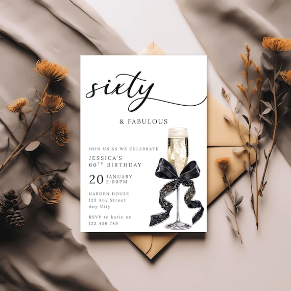 Sixty And Fabulous Invitation | 60th Birthday Invite | Sixtieth Birthday Party | Champagne With Black Bow | E Invite | Canva Template
