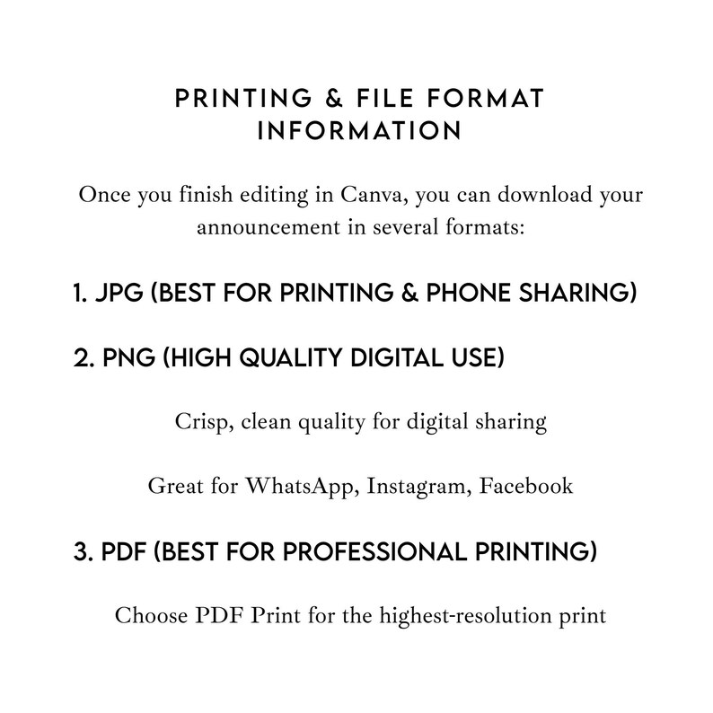 May include: White text on a white background provides printing and file format information. The text lists JPG, PNG, and PDF formats, with descriptions for each, including "BEST FOR PRINTING & PHONE SHARING" and "HIGH QUALITY DIGITAL USE."
