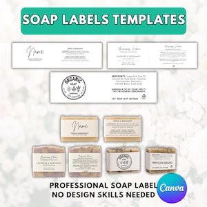 May include: A collection of soap labels and soap bars. The labels feature text such as "Soap Labels Templates", "Neroli & Bergamot", "Lavender & Bergamot", and "Organic Soap". The soap bars are rectangular and have labels wrapped around them. The Canva logo is in the bottom right corner.
