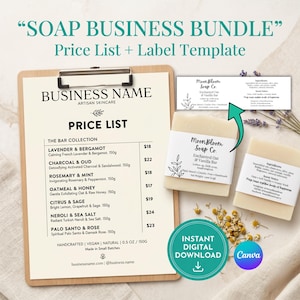 May include: A soap business bundle featuring a price list and label template. The price list details bar soap scents such as Lavender & Bergamot, Charcoal & Oud, and Rosemary & Mint. Two soap bars with labels are also displayed.