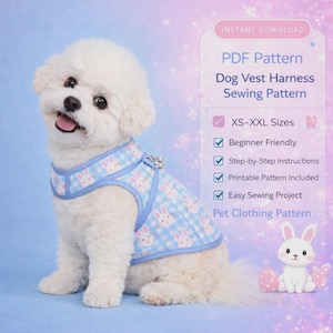 May include: A white dog wearing a blue and white bunny-patterned vest harness. The image includes text that reads "PDF Pattern Dog Vest Harness Sewing Pattern" and "XS-XXL Sizes". Additional text indicates the pattern is beginner-friendly, includes step-by-step instructions, and is a printable and easy sewing project.