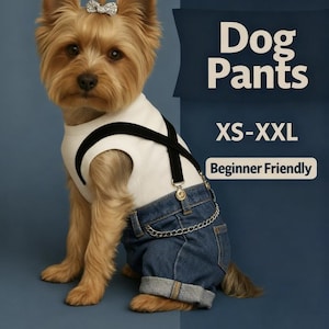 May include: A small dog wearing a white shirt with black suspenders and blue denim shorts. The dog has a silver bow in its hair. Text on the image reads "PDF Pattern", "Dog Pants", "XS-XXL", and "Beginner Friendly".
