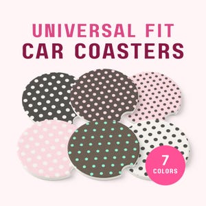 Universal Fit Polka Dot Car Coasters Set of 1 or 2 Count Auto Accessories
