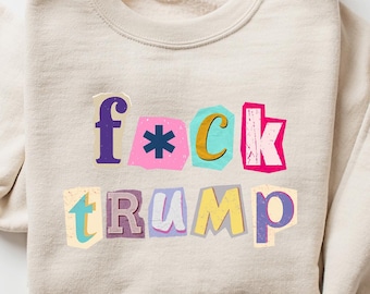 F*ck Trump Sweatshirt, Anti Trump Sweatshirt, Feminist Liberal Hoodie, Funny Anti Donald Trump FDT Long Sleeve Shirt, Gift for Trump Hater