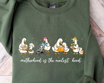 Funny Mom Sweatshirt, Silly Mom Goose Sweatshirt, Motherhood Is The Realest Hood Sweatshirt, Retro Mama Sweatshirt Mom Gift,