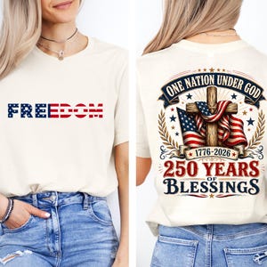 One Nation Under God Shirt, Christian Patriotic Cross America 250th Year Gift, Celebrate 250th Anniversary 4th of July Shirt, Patriotic Tee
