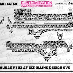 May include: Black and white Taurus PT92 AF scrolling design SVG. The design features intricate floral scrollwork. The image includes the text "EZCAD TESTED" and "CUSTOMIZATION AVAILABLE UPON REQUEST". File types include PNG, SVG, EPS, and DXF.