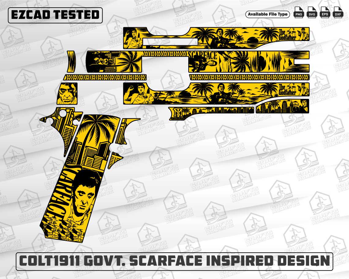 Scarface Inspired Design SVG for Colt1911 Govt. Model: Laser Cut