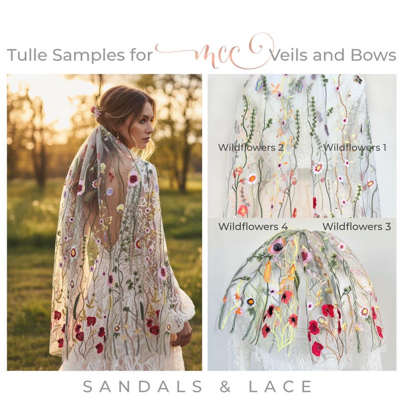 May include: A bride wearing a tulle veil with embroidered wildflowers. The image shows samples of veils with different floral designs, including red, pink, and yellow flowers. Text on the image reads "Tulle Samples for Veils and Bows" and "Sandals & Lace."