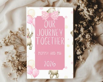 Personalized Our Journey Together Hardcover Journal Pregnancy or First Years, Custom Baby Bear Notebook 2026, New Mom, Baby Girl Shower Gift