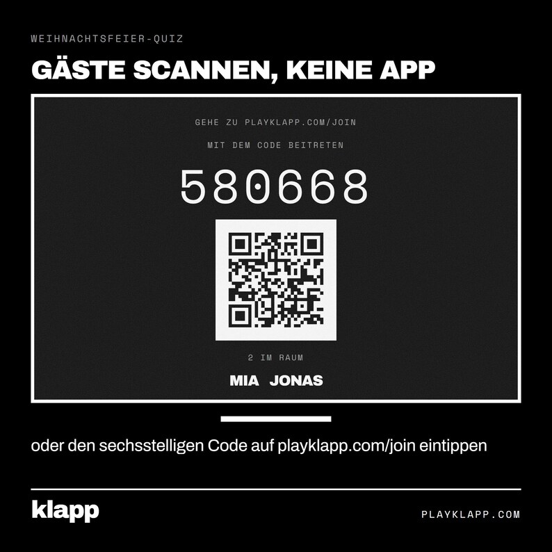 Pode incluir: Um sinal digital preto para um quiz de festa de fim de ano com o texto WEIHNACHTSFEIER-QUIZ, G&Auml;STE SCANNEN, KEINE APP, um c&oacute;digo QR, o c&oacute;digo 580668, os nomes MIA JONAS e instru&ccedil;&otilde;es para entrar em playklapp.com/join.
