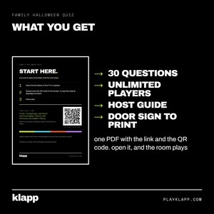 Puede incluir: Un folleto digital negro para un cuestionario familiar de Halloween titulado WHAT YOU GET. Enumera 30 preguntas, jugadores ilimitados, una gu&iacute;a para el anfitri&oacute;n y un letrero de puerta imprimible. Incluye instrucciones, un c&oacute;digo QR y un enlace.