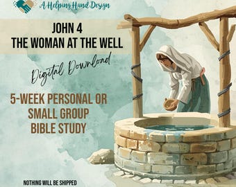The Woman at the Well 6-Week Bible Study | Devotional | Small Group Study | pdf digital download