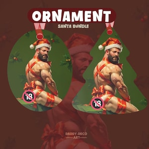 Puede incluir: Juego de adornos navideños con un hombre musculoso con gorro de Papá Noel y envuelto en cintas rojas. Un adorno es ovalado, el otro tiene forma de árbol. El texto "ORNAMENT SANTA BUNDLE" está en la parte superior. El nombre del artista está en la parte inferior.