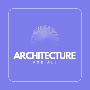 May include: A square graphic on a periwinkle background featuring a white dotted spiral pattern centered above the bold white text ARCHITECTURE FOR ALL. The design is enclosed within a thin white rounded square border, creating a clean visual.