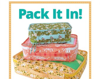 Pack It In! Bags to sew by Annie.  Keep your luggage nice and tidy! Physical Pattern, NOT a .pdf download