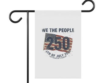 We The People 250 4.Juli gartenbanner | Hausfahne