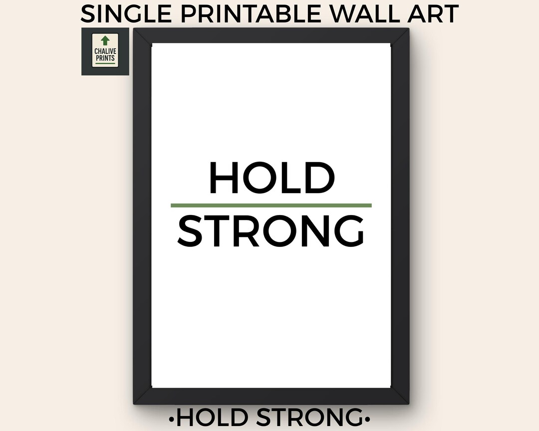 Hold Strong Minimalist Poster Inspirational Word Art Digital Download