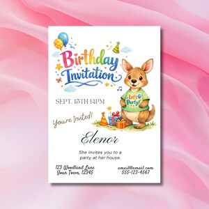 May include: A birthday invitation featuring a watercolor illustration. The invitation has the text "Birthday Invitation" in colorful letters, a kangaroo wearing a shirt that says "Let's Party!", and details for the party.