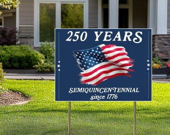 Letreros de jardín conmemorativos de 250 años, celebración del semiquinto centenario, decoración patriótica para el jardín, letrero del 4 de julio, letrero del Día de la Independencia con estaca metálica en forma de H.