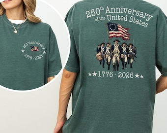 Comfort Colors®250th Anniversary of the US Tee, Revolutionary War Soldiers 1776-2026 Shirt, Independence Day Gift, Patriotic 4th of July Tee