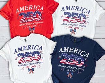 America 250th Anniversary Shirt, USA Semiquincentennial Independence Day Shirts, 4th July 250th Year Shirts, 4th July Family Tee