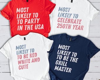Retro 4th of July Shirts, Most Likely To Fourth of July Shirts, Funny Independence Day Shirts for Family, Matching Patriotic Crew Shirt