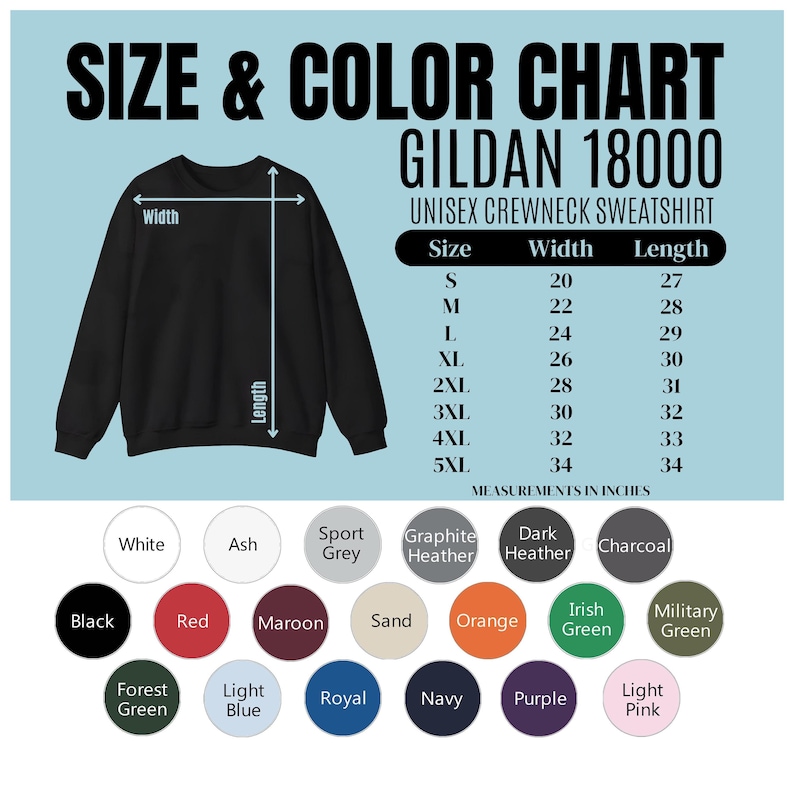 May include: A Gildan 18000 unisex crewneck sweatshirt size and color chart. The graphic displays a black sweatshirt with width and length measurement arrows, a size table with measurements in inches, and twenty color circles labeled by name.