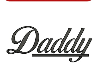 DADDY 3D Puff Embroidery Design - Puffy Foam Machine File - Father's Day Dad Hat Design