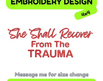 Ella se recuperará del trauma – Diseño de bordado, apoyo a la salud mental (bastidor de 4x4)