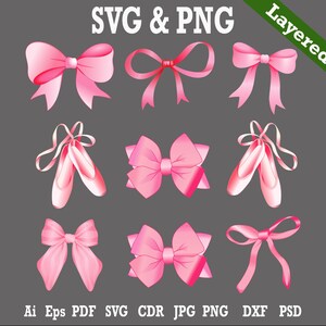 May include: A collection of pink bows and ballet slippers in a digital illustration. The image includes various bow designs and a pair of ballet shoes with ribbons. The text "SVG & PNG" and file format options are displayed at the top and bottom.