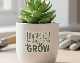 Small Plant Pot Sticker, Thank You For Helping Me Grow, Plant Pot Label, Teacher Appreciation, End of Year Gift PDF