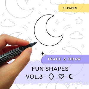 May include: A digital activity sheet titled Trace & Draw Fun Shapes Vol. 3 featuring a large crescent moon outline, smaller star and cloud outlines, and a yellow banner stating 15 Pages. A black marker is shown tracing the moon shape.
