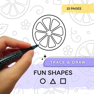Op de afbeelding: Een zwarte stift trekt de omtrek van een citrusvruchtschijfje op een witte pagina met een geel 15 PAGES label, een paarse TRACE & DRAW banner en de tekst FUN SHAPES boven een cirkel, driehoek en vierkant icoon op een lichtpaarse achtergrond.