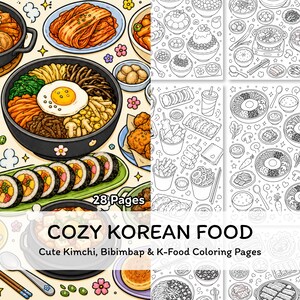 Puede incluir: Un libro de colorear digital titulado COZY KOREAN FOOD Cute Kimchi, Bibimbap & K-Food Coloring Pages con 28 páginas de ilustraciones. La portada muestra un tazón colorido de bibimbap, kimchi y kimbap junto a dibujos de líneas en blanco y negro.