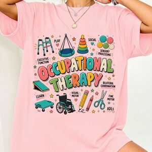 Occupational Therapy Shirt, Sensory Processing Fine Motor ADLs, Pediatric OT Therapist Gift