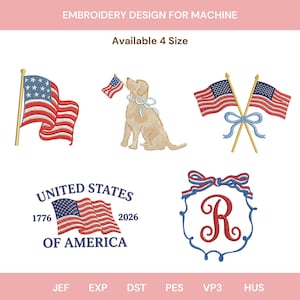 Puede incluir: Diseños de bordado con motivos de la bandera estadounidense, un perro con una bandera y texto patriótico. Los diseños incluyen el texto "EMBROIDERY DESIGN FOR MACHINE" y "UNITED STATES OF AMERICA 1776-2026".