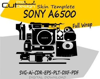 Sony A6500 skin vector template skin layout skin die cuts - Sony A6500 Skin cut file - Sony A6500 SVG CUT FILE