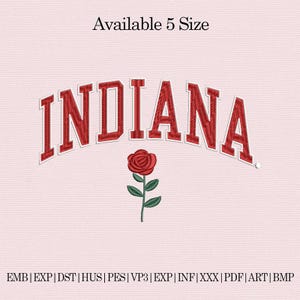 May include: A pink embroidered design featuring the word "INDIANA" in red, arched lettering, with a red rose below. The text "Available 5 Size" is above the word "INDIANA".